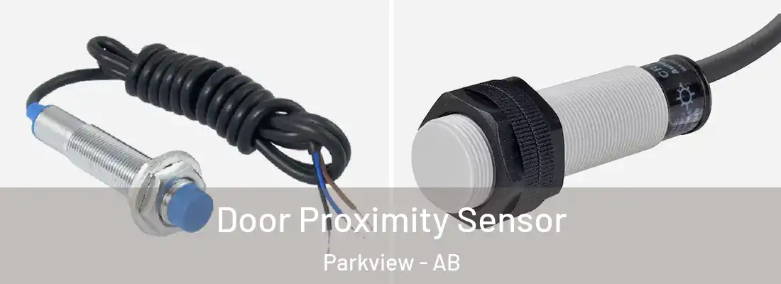  Door Proximity Sensor Parkview - AB