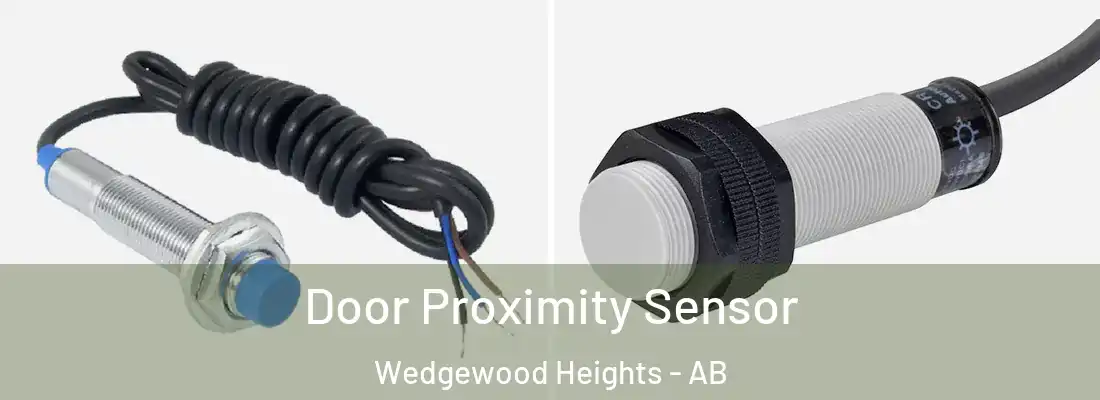  Door Proximity Sensor Wedgewood Heights - AB