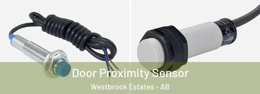  Door Proximity Sensor Westbrook Estates - AB