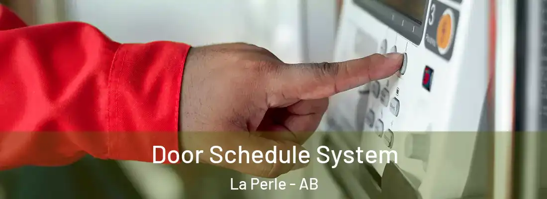  Door Schedule System La Perle - AB