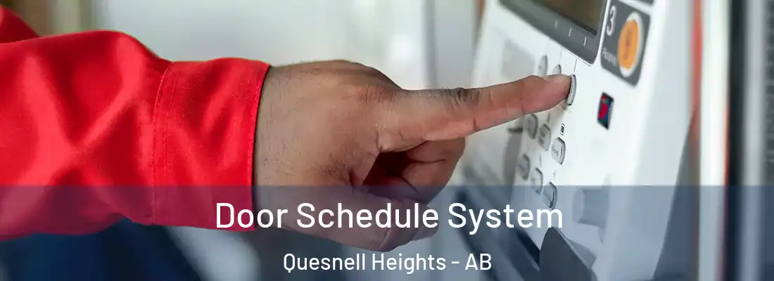  Door Schedule System Quesnell Heights - AB