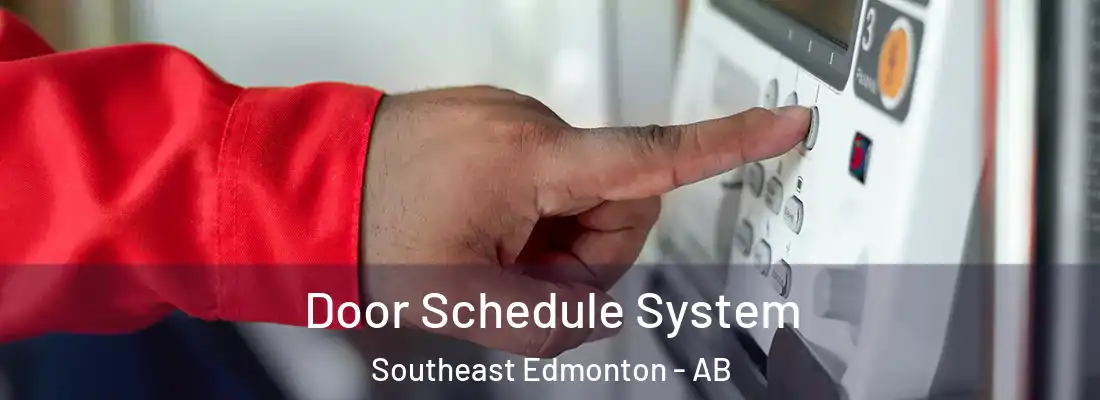  Door Schedule System Southeast Edmonton - AB