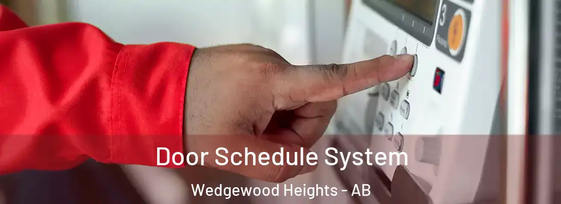  Door Schedule System Wedgewood Heights - AB