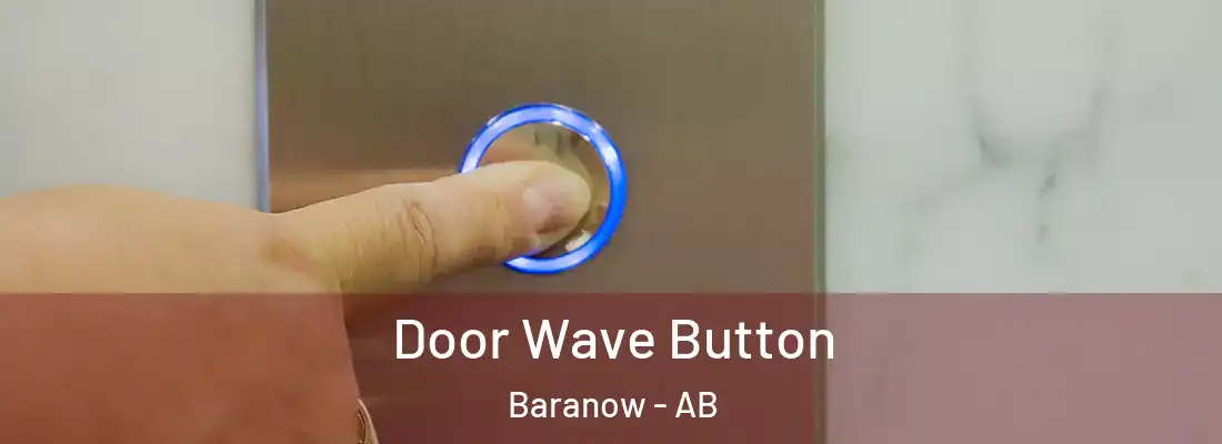  Door Wave Button Baranow - AB