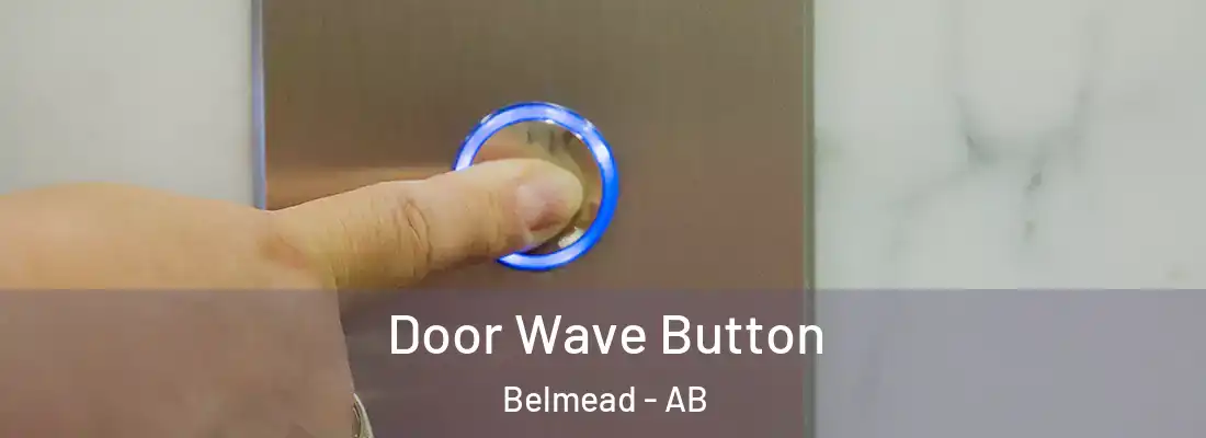  Door Wave Button Belmead - AB
