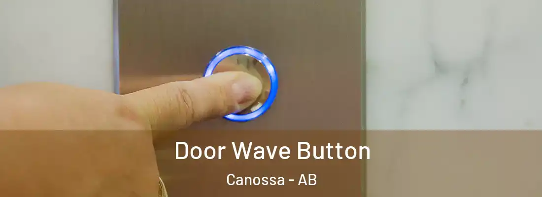  Door Wave Button Canossa - AB