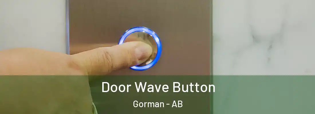  Door Wave Button Gorman - AB