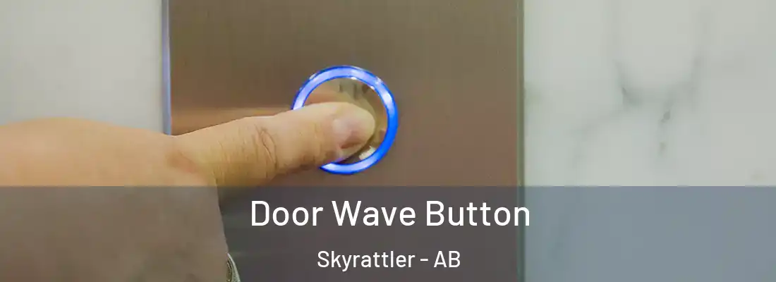  Door Wave Button Skyrattler - AB