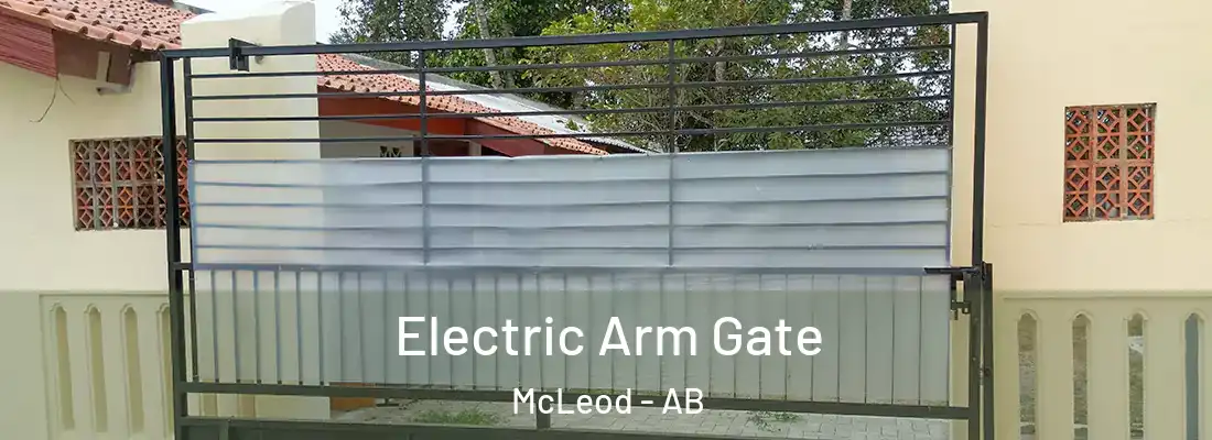  Electric Arm Gate McLeod - AB