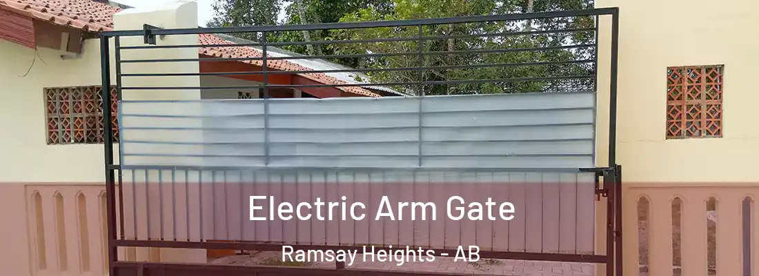  Electric Arm Gate Ramsay Heights - AB