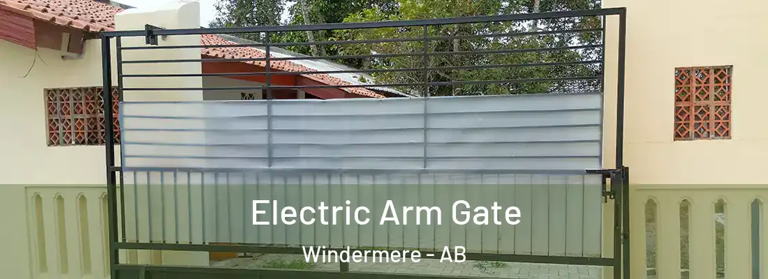  Electric Arm Gate Windermere - AB