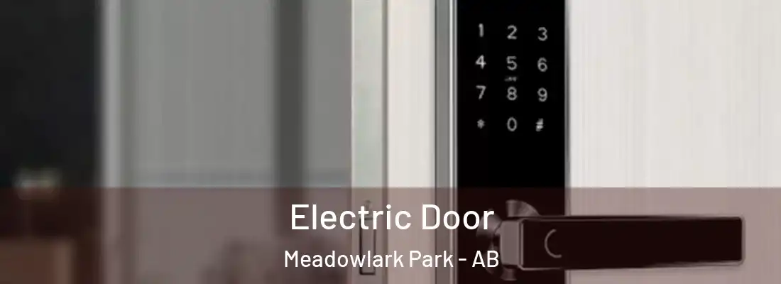  Electric Door Meadowlark Park - AB