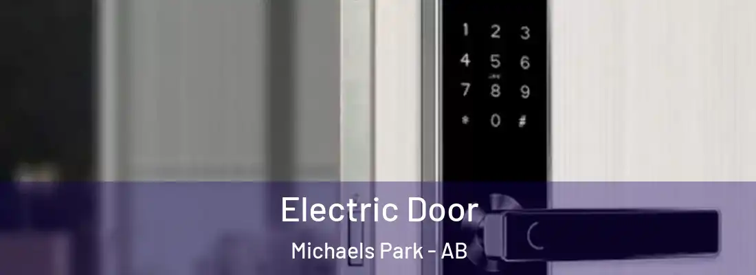  Electric Door Michaels Park - AB