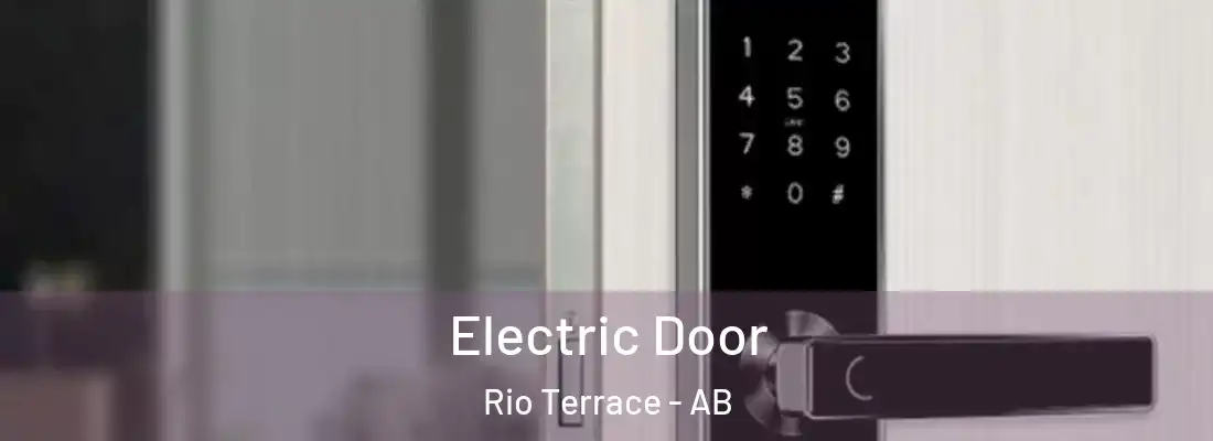  Electric Door Rio Terrace - AB