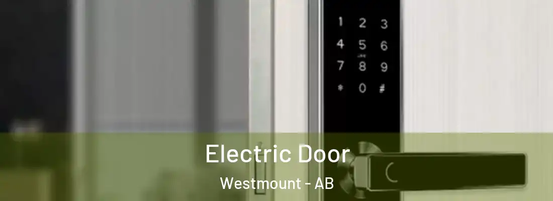  Electric Door Westmount - AB
