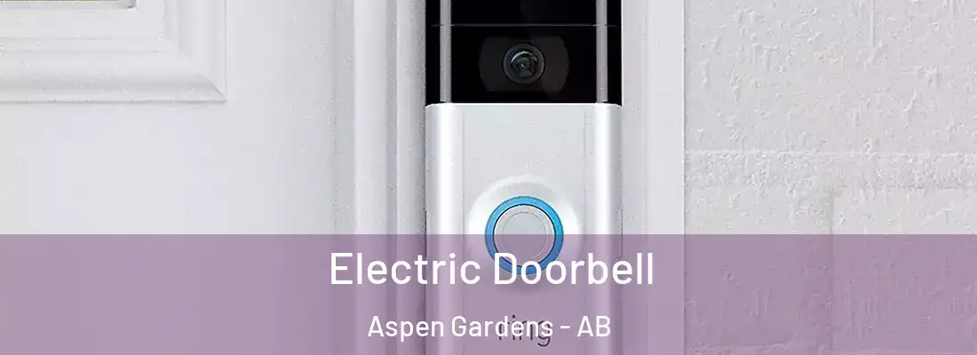  Electric Doorbell Aspen Gardens - AB