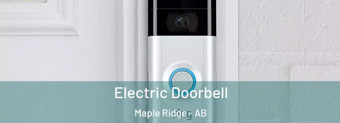  Electric Doorbell Maple Ridge - AB