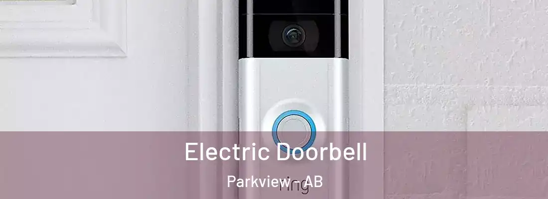  Electric Doorbell Parkview - AB