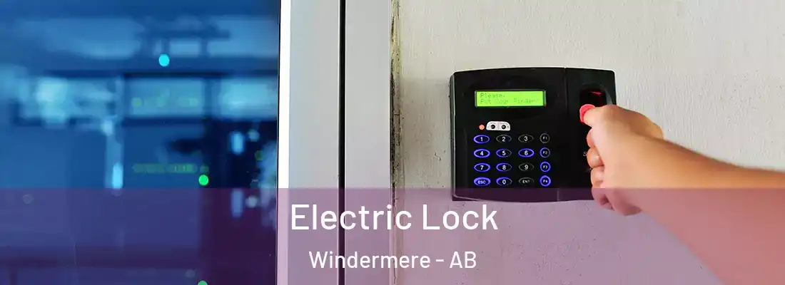  Electric Lock Windermere - AB