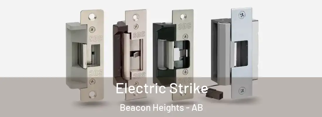 Electric Strike Beacon Heights - AB