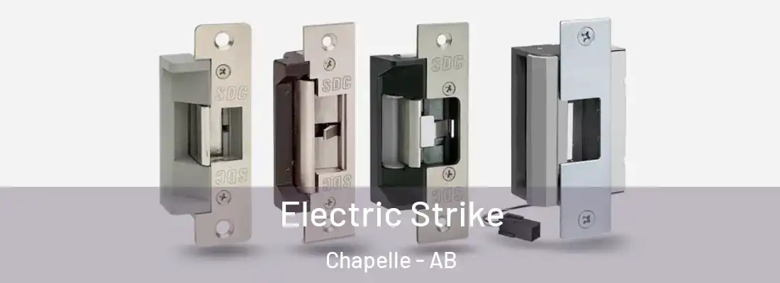  Electric Strike Chapelle - AB
