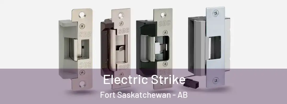  Electric Strike Fort Saskatchewan - AB