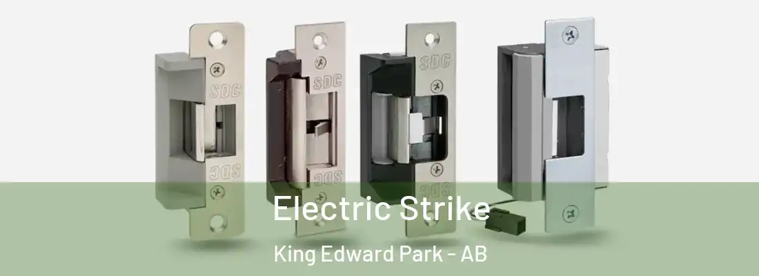  Electric Strike King Edward Park - AB
