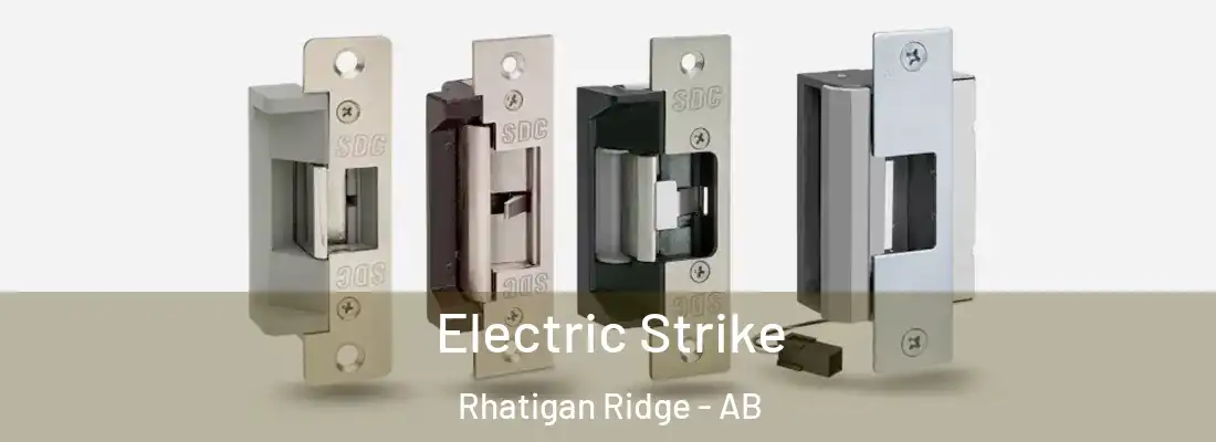  Electric Strike Rhatigan Ridge - AB