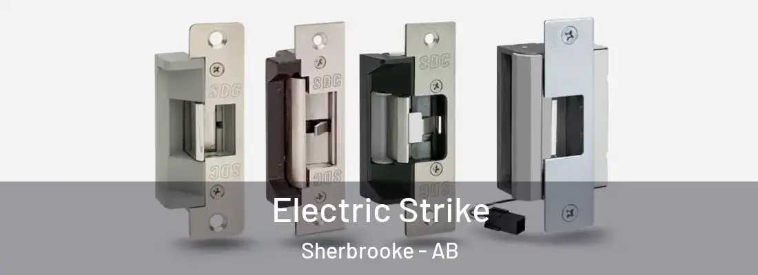  Electric Strike Sherbrooke - AB
