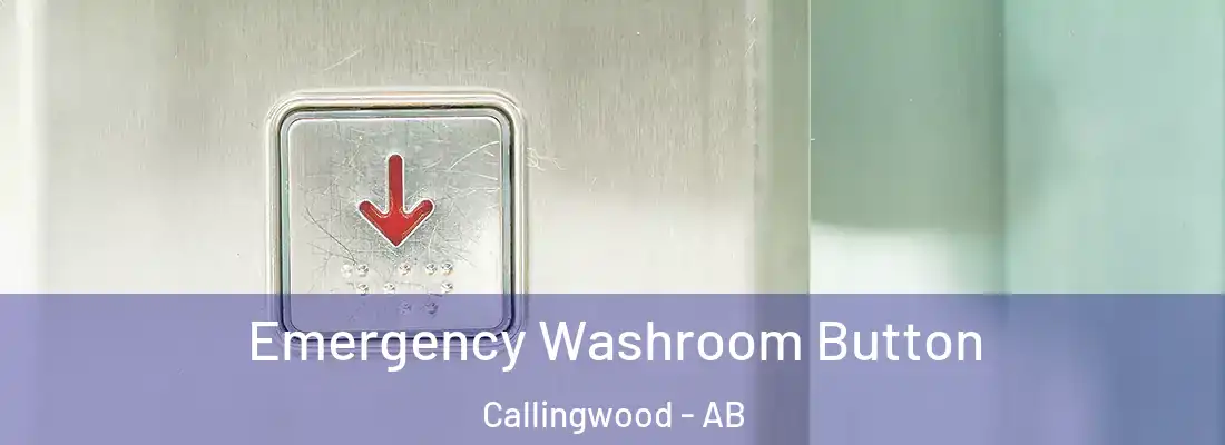  Emergency Washroom Button Callingwood - AB