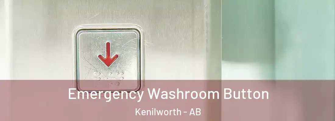  Emergency Washroom Button Kenilworth - AB