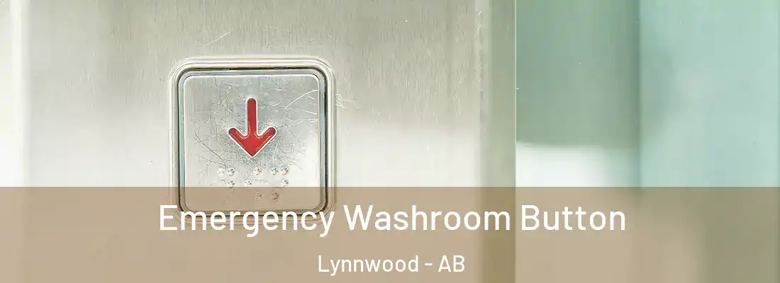  Emergency Washroom Button Lynnwood - AB