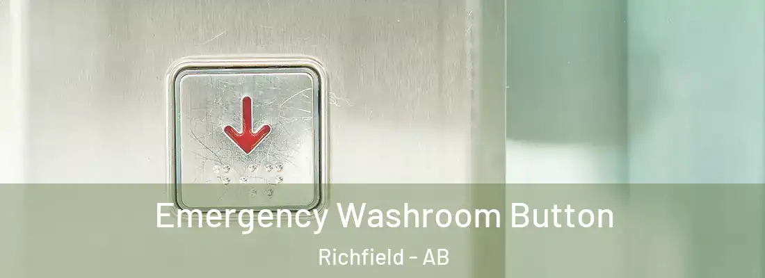  Emergency Washroom Button Richfield - AB