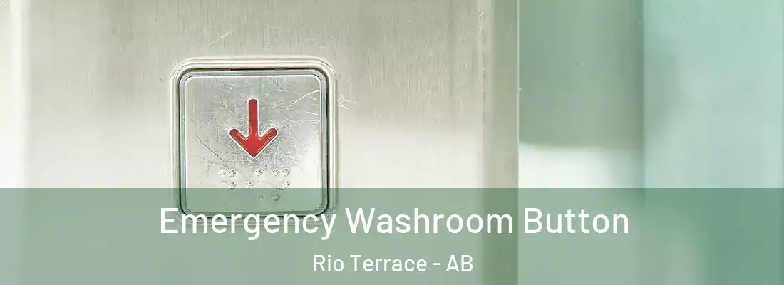  Emergency Washroom Button Rio Terrace - AB