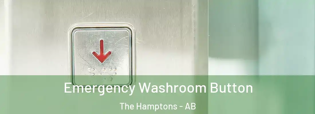  Emergency Washroom Button The Hamptons - AB