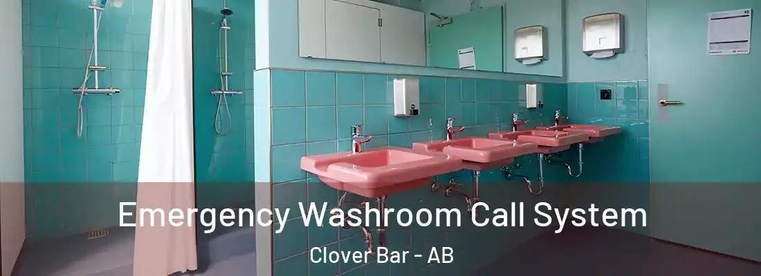  Emergency Washroom Call System Clover Bar - AB