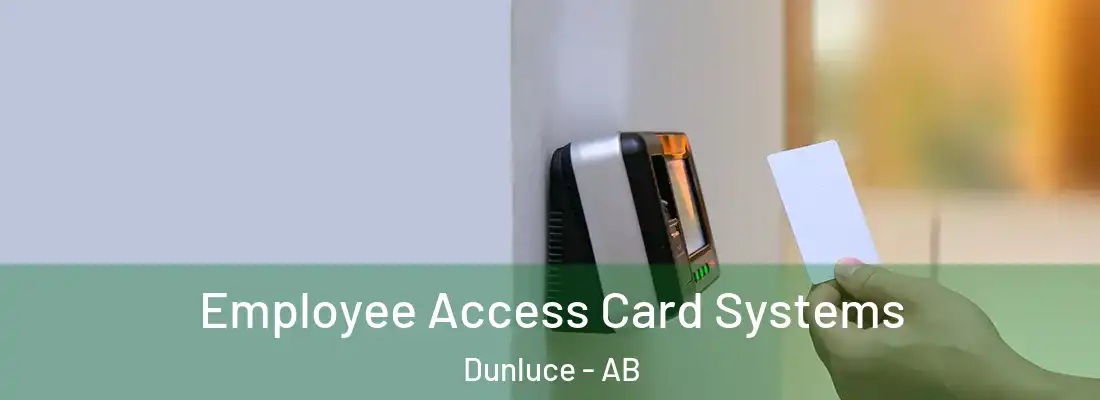  Employee Access Card Systems Dunluce - AB
