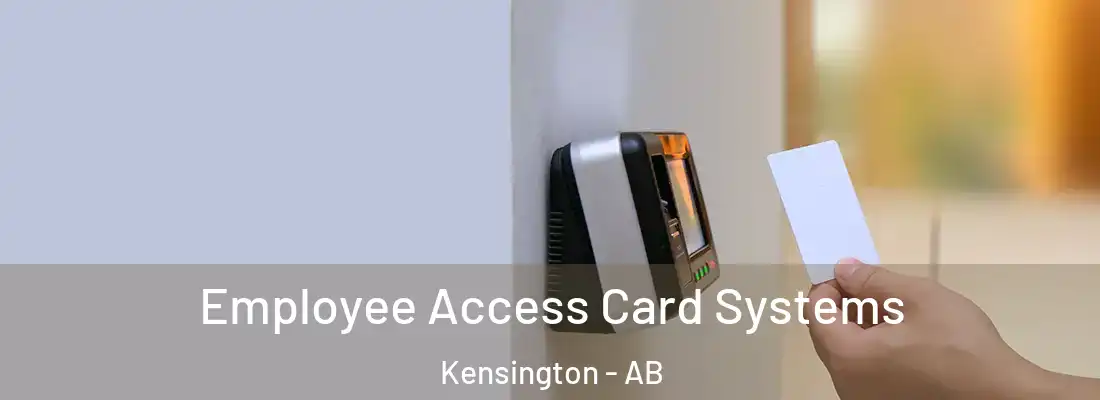  Employee Access Card Systems Kensington - AB