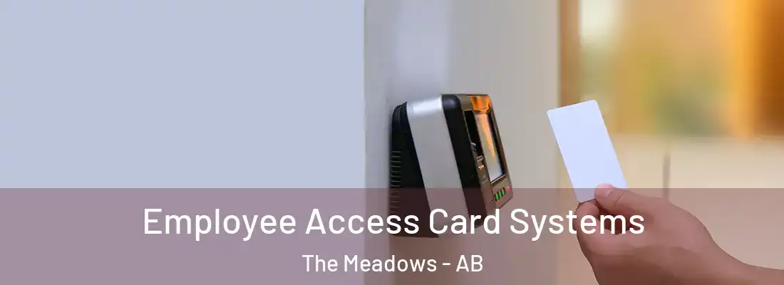  Employee Access Card Systems The Meadows - AB