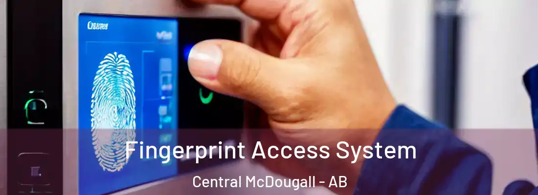  Fingerprint Access System Central McDougall - AB