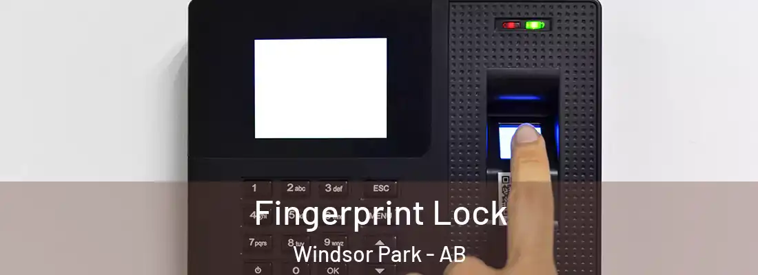  Fingerprint Lock Windsor Park - AB
