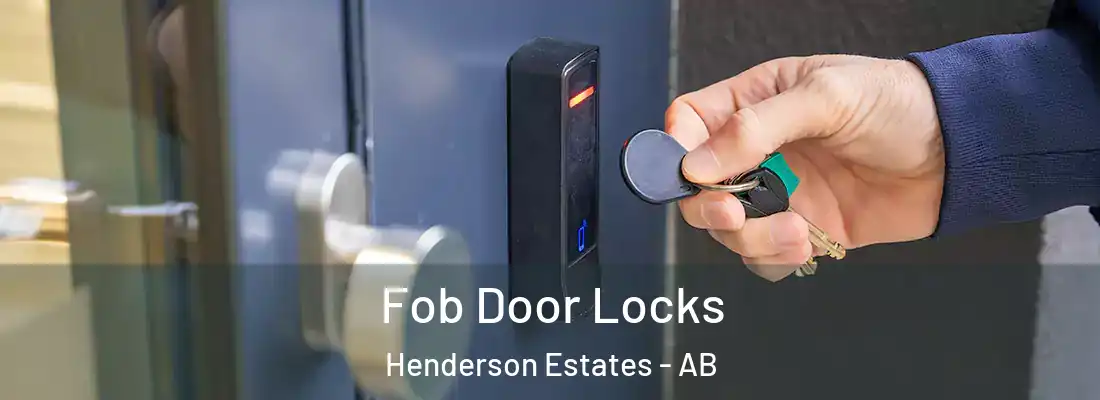  Fob Door Locks Henderson Estates - AB