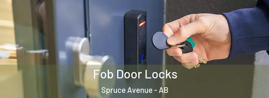  Fob Door Locks Spruce Avenue - AB