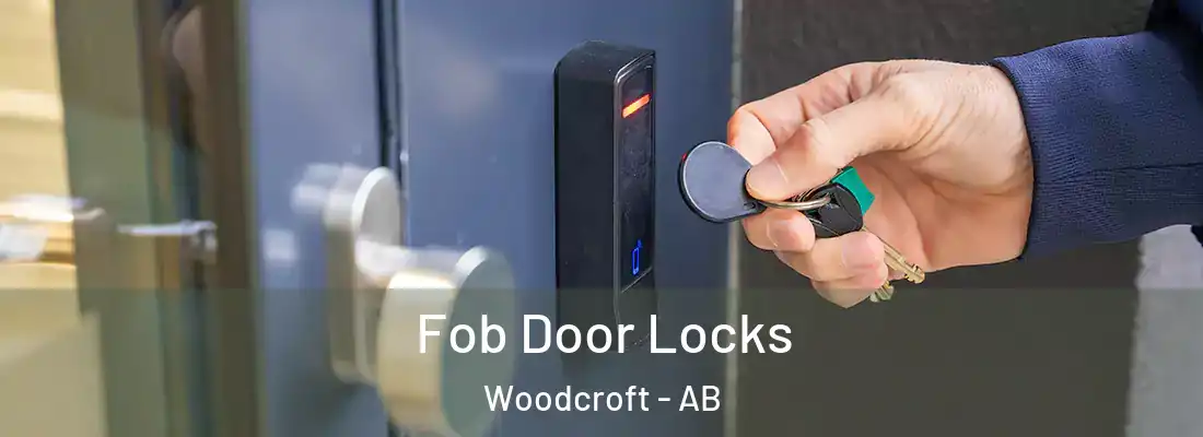  Fob Door Locks Woodcroft - AB