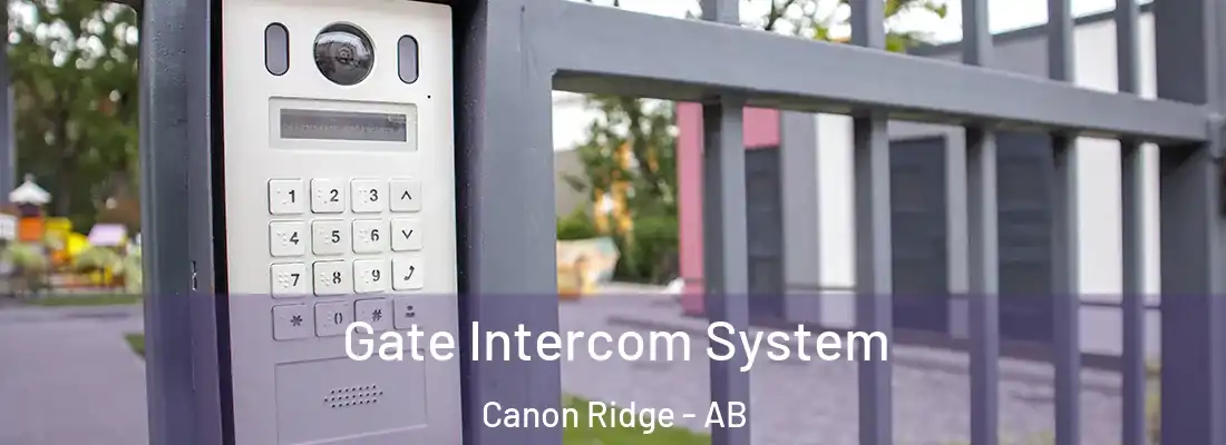  Gate Intercom System Canon Ridge - AB