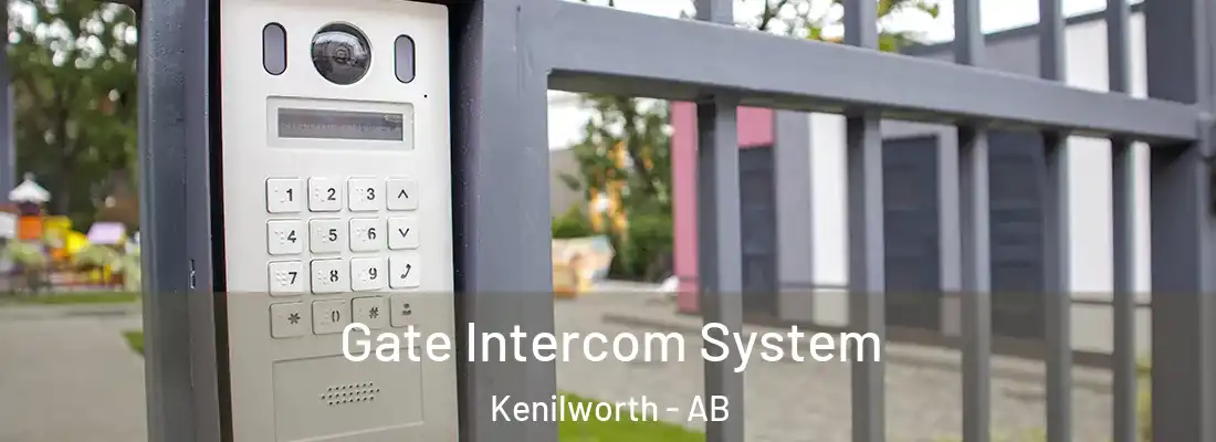  Gate Intercom System Kenilworth - AB