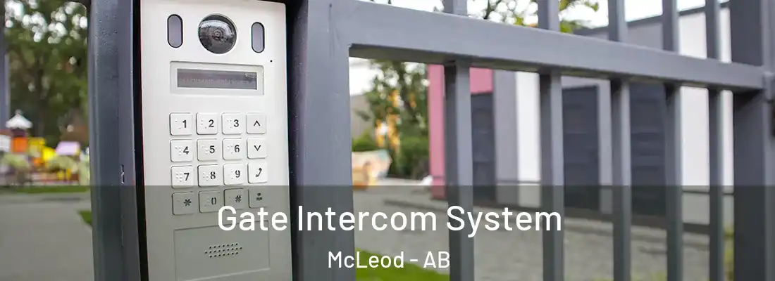  Gate Intercom System McLeod - AB