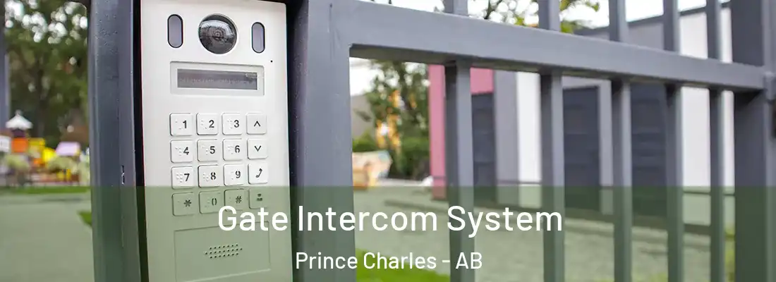  Gate Intercom System Prince Charles - AB