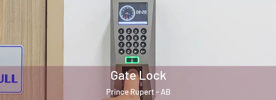  Gate Lock Prince Rupert - AB