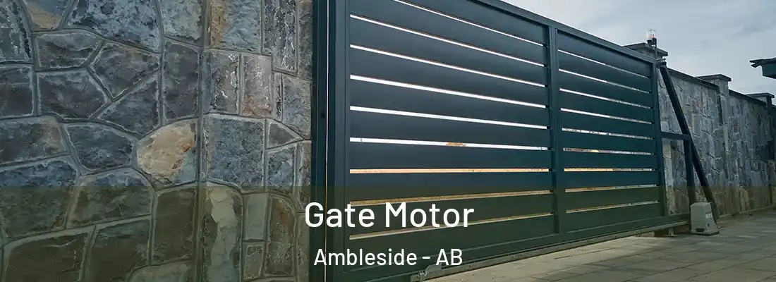  Gate Motor Ambleside - AB